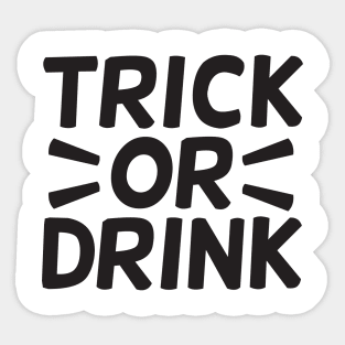 Trick or Drink Sticker